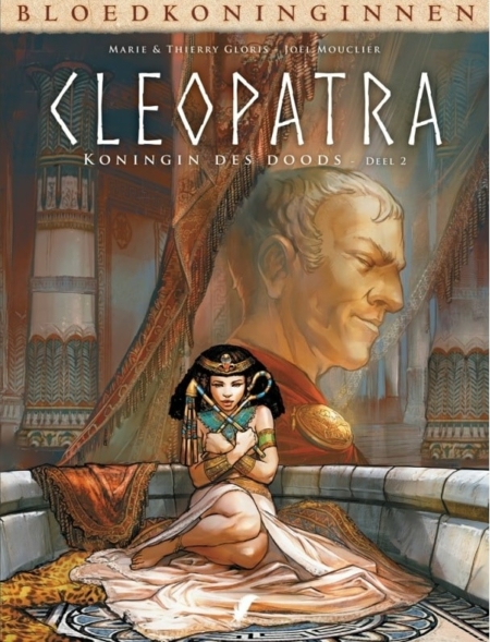 Bloedkoninginnen - Cleopatra 2