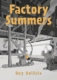 Factory summers