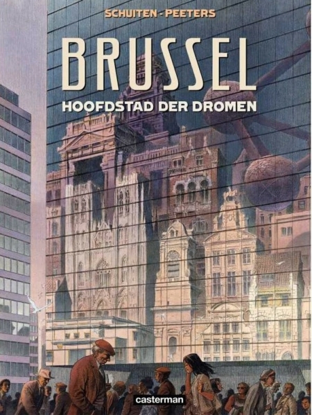 Brussel – Hoofdstad der dromen
