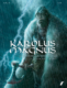 Karolus Magnus – De barbarenkeizer 1: De Wasconische gijzelaar