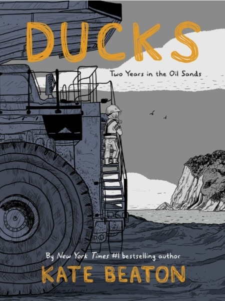 Ducks : Two years in the oil sands