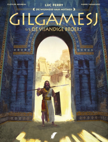 De wijsheid van de mythes – Gilgamesj 1 : De vijandige broeders HC