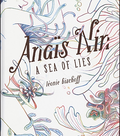Anais Nin – A sea of lies HC
