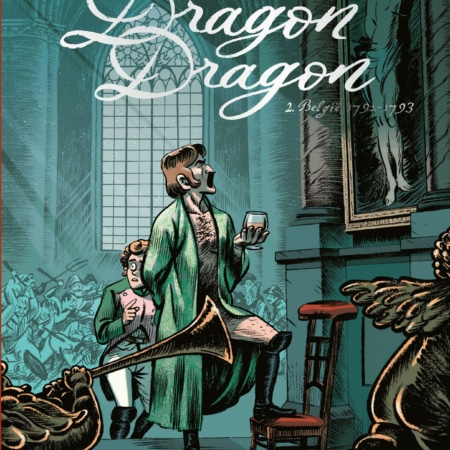 De ruiterlijke confessies van Dragon Dragon 2 : België 1792-1793 HC