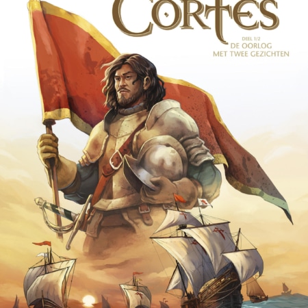 Cortés 1 : De oorlog met twee gezichten HC