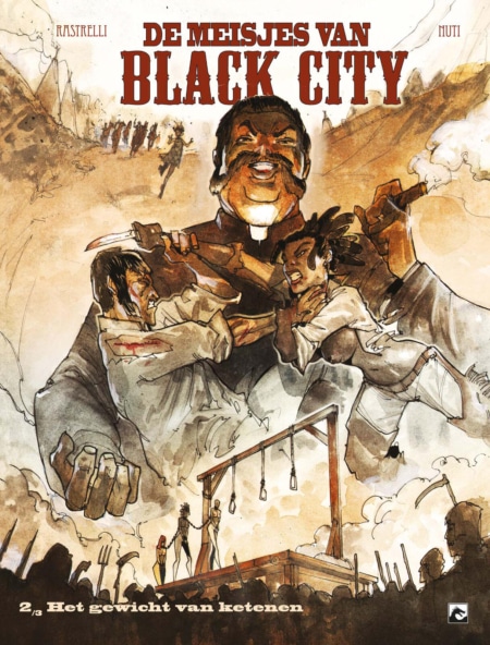 De Meisjes Van Black City 02 HC – Het Gewicht Van De Ketenen