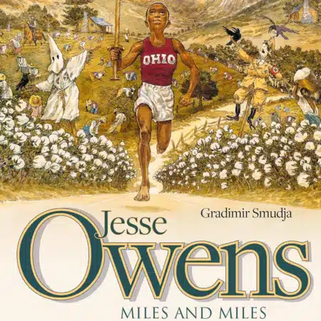 Jesse Owens: Miles And Miles HC