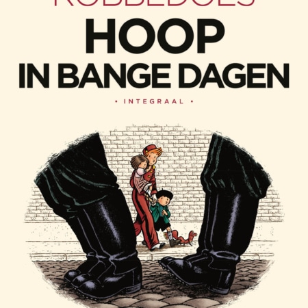 Robbedoes: Hoop In Bange Dagen Integraal HC