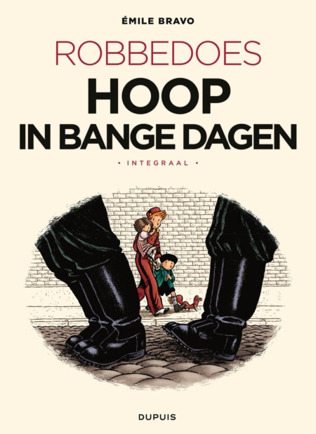 Robbedoes: Hoop In Bange Dagen Integraal HC