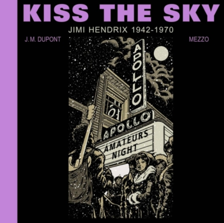 Kiss The Sky: Jimi Hendrix 1942-1970 HC