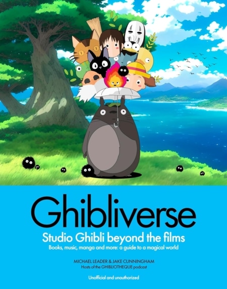 Ghibliverse: Studio Ghibli Beyond The Films HC