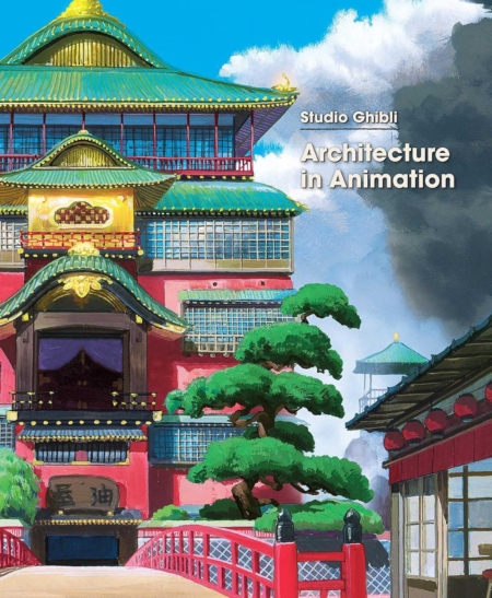 Studio Ghibli: Architecture in Animation HC