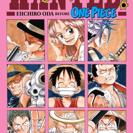 Wanted! Eiichiro Oda Before One Piece SC