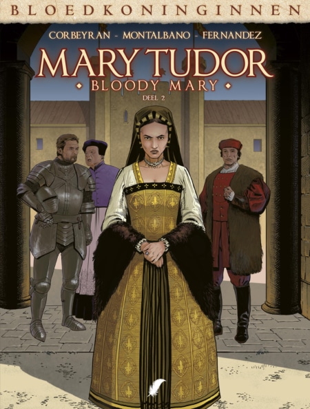 Bloedkoninginnen: Mary Tudor 02 HC