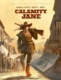 Het Echte Verhaal Van De Far West 06 SC – Calamity Jane